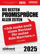 "Ich suche noch einen Partner für meine Solo-Karriere": - Die besten Promisprüche aller Zeiten 2025 - Tagesabreißkalender zum Aufstellen oder Aufhängen