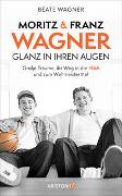 Moritz und Franz Wagner: Glanz in ihren Augen