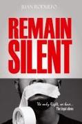 Remain Silent