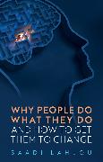 Why People Do What They Do