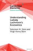 Understanding Ludwig Lachmann's Economics