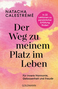 Vorderes Coverbild Der Weg zu meinem Platz im Leben