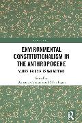 Environmental Constitutionalism in the Anthropocene