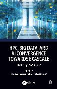 HPC, Big Data, and AI Convergence Towards Exascale