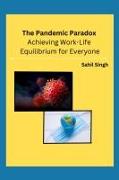 The Pandemic Paradox