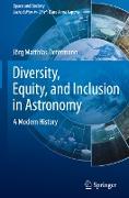 Diversity, Equity, and Inclusion in Astronomy