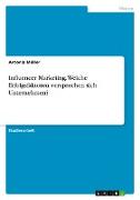 Influencer Marketing. Welche Erfolgsfaktoren versprechen sich Unternehmen?