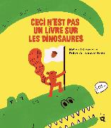 Ceci n'est pas un livre sur les dinosaures