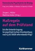 Maßregeln auf dem Prüfstand