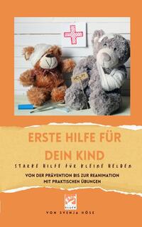 Vorderes Coverbild Erste Hilfe für dein Kind- starke Hilfe für kleine Helden