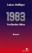 1983. Verfluchte Hitze