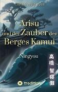 Arisu und der Zauber des Berges Kamui - Band 2