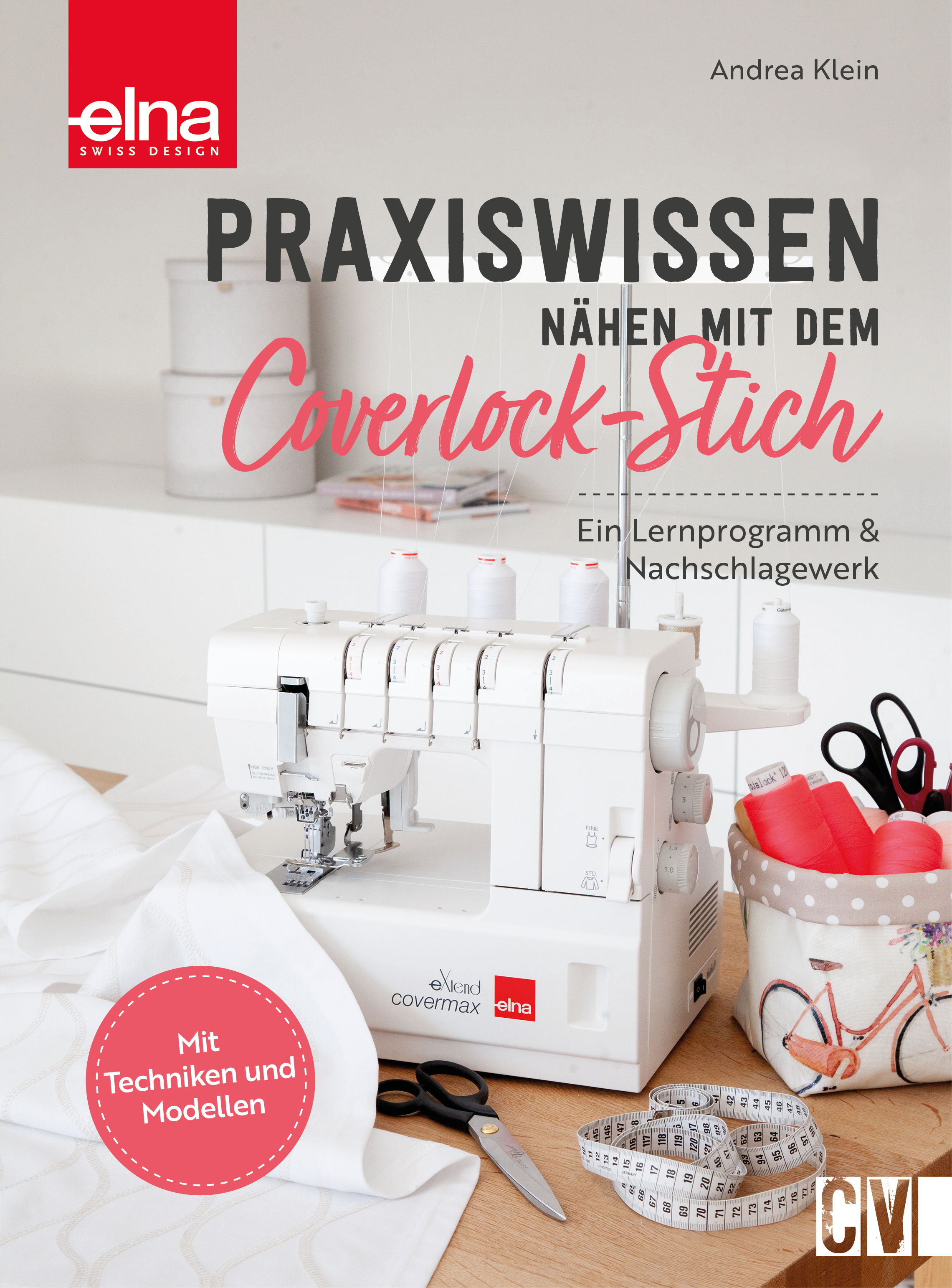 Anderes Coverbild Praxiswissen - Nähen mit dem Coverlock-Stich