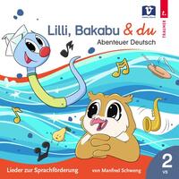Vorderes Coverbild Lilli, Bakabu & Du: Abenteuer Deutsch 2