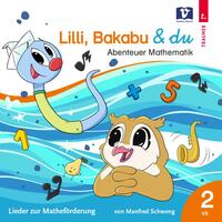 Vorderes Coverbild Lilli, Bakabu & Du: Abenteuer Mathematik 2