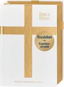 BasisBibel. Die Kompakte. Traubibel. Das Geschenk zur Hochzeit: Bibel mit edlem Farbschnitt, Familienchronik und Widmungsblatt. Moderne Bibelübersetzung. Vollbibel mit Altem und Neuen Testament