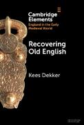 Recovering Old English