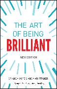 The Art of Being Brilliant