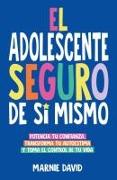 El Adolescente Seguro De Sí Mismo