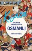 Beylikten Imparatorluga Osmanli 1326 - 1699