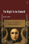 The Right to be Oneself