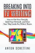 Breaking into TV Writing