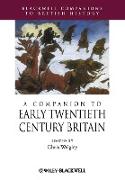 A Companion to Early Twentieth-Century Britain