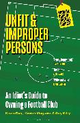 Unfit and Improper Persons