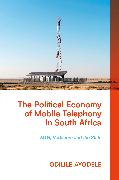 The Political Economy of Mobile Telephony in South Africa