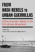 From Hash Rebels to Urban Guerrillas