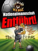 Nationalmannschaft ENTFÜHRT!