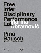 Marina Abramovic. Free Interdisciplinary Performance Lab