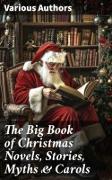 Vorderes Coverbild The Big Book of Christmas Novels, Stories, Myths & Carols