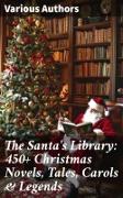 Vorderes Coverbild The Santa's Library: 450+ Christmas Novels, Tales, Carols & Legends