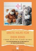 Vorderes Coverbild Erste Hilfe für dein Kind- starke Hilfe für kleine Helden