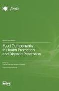 Food Components in Health Promotion and Disease Prevention