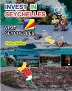 INVEST IN SEYCHELLES - Visit Seychelles - Celso Salles