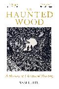 The Haunted Wood