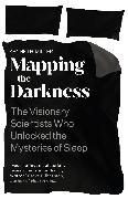 Mapping the Darkness