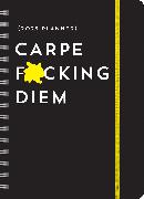 2025 Carpe F*cking Diem Planner