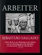 Sebastião Salgado. Arbeiter. Zur Archäologie des Industriezeitalters