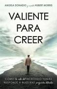 Valiente para creer