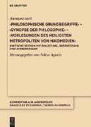 ›Philosophische Grundbegriffe‹ – ›Synopse der Philosophie‹ – ›Vorlesungen des heiligsten Metropoliten von Nikomedien‹