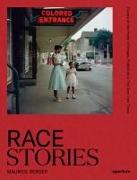 Race Stories: Essays on the Power of Images