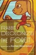 Rabbit Decolonizes the Forest