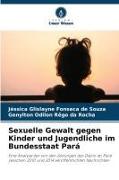 Vorderes Coverbild Sexuelle Gewalt gegen Kinder und Jugendliche im Bundesstaat Pará