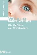 Warum Babys weinen