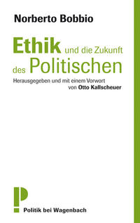 Vorderes Coverbild Ethik und die Zukunft des Politischen