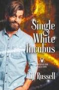 Single White Incubus