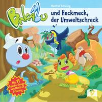 Vorderes Coverbild Bakabu und Heckmeck, der Umweltschreck